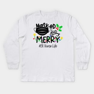 Masked And Merry ER Nurse Christmas Kids Long Sleeve T-Shirt